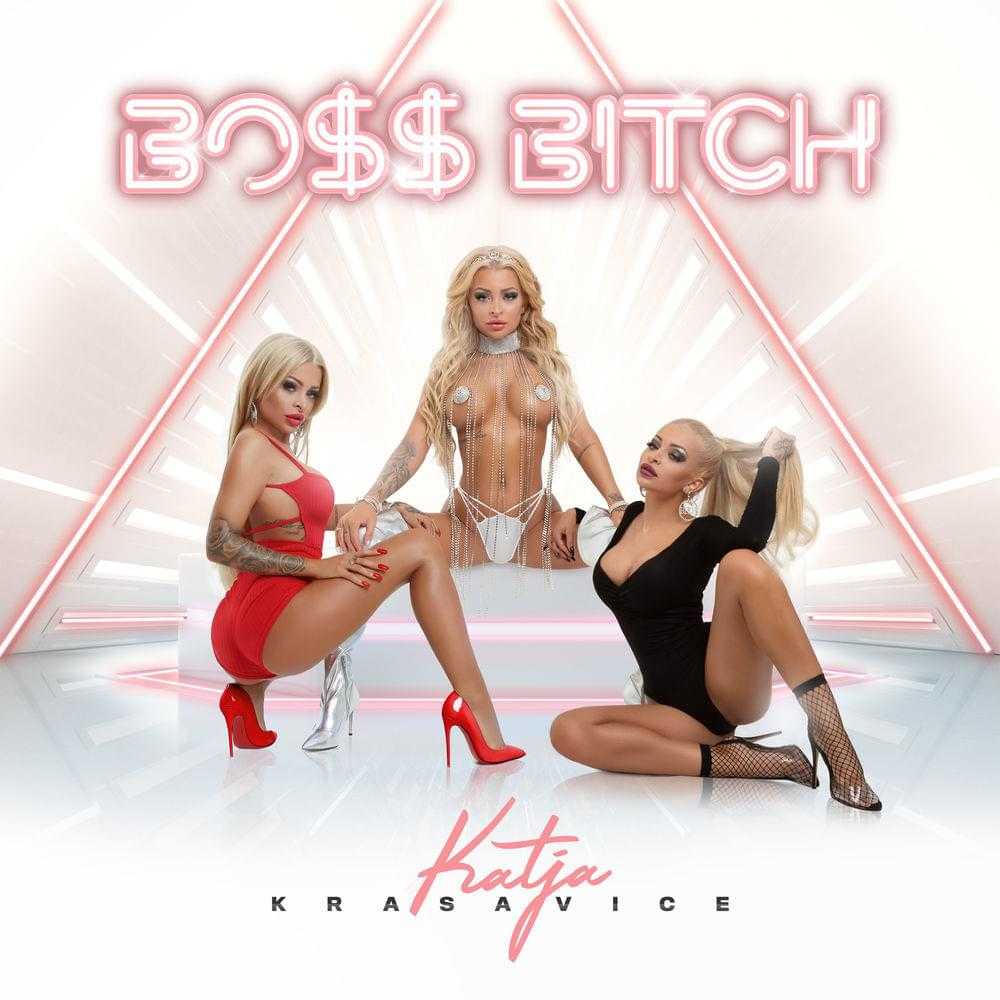 Katja Krasavice - Boss Bitch